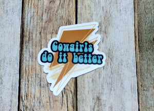 Cowgirls Do It Better Decal
